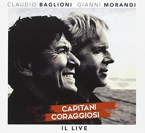 Baglioni Claudio e Gianni Mor - Capitani coraggiosi - Il Live