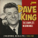 Dave King - Complete Recordings Dave King - Complete Recordings