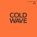 Soul Jazz Records Presents - Cold Wave #1 Soul Jazz Records Presents - Cold Wave #1