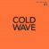 Soul Jazz Records Presents - Cold Wave #1 (Indie Exclusive, Delu Soul Jazz Records Presents - Cold Wave #1 (Indie Exclusive, Delu