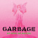 Garbage - No Gods No Masters Garbage - No Gods No Masters