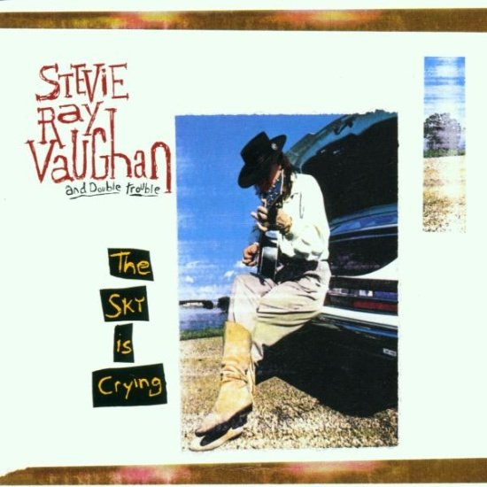 Vaughan Stevie Ray & Double T - The Sky Is Crying