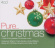 Various - Pure... Christmas Various - Pure... Christmas