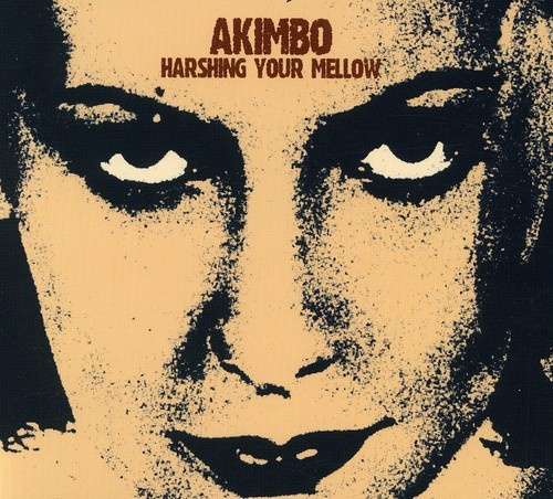 Akimbo - Harshing Your Mellow
