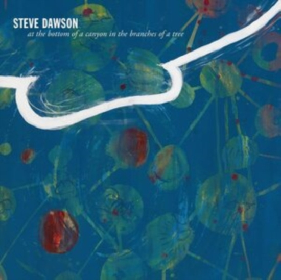 Dawson Steve - At The Bottom Of A Canyon In The Br