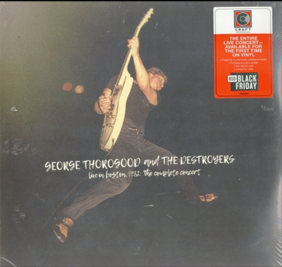 Thorogood George & The Destroyers - Live In Boston 1982: The Complete Concer