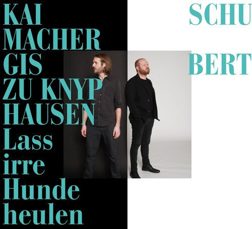 Schubert Franz - Lass Irre Hunde Heulen (Cd)