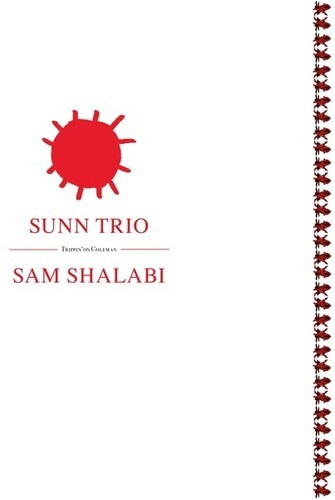 Sunn Trio / Sam Shalabi - Trippin' On Coleman