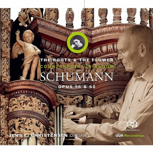 Robert Schumann - The Roots & The Flower: Counterpoin