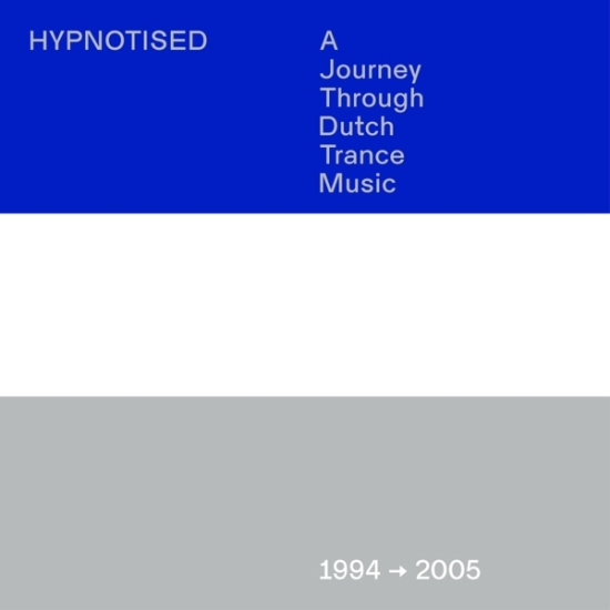 Various - Hypnotised, A Journey Through Dutch Trance Music, 1994-2005