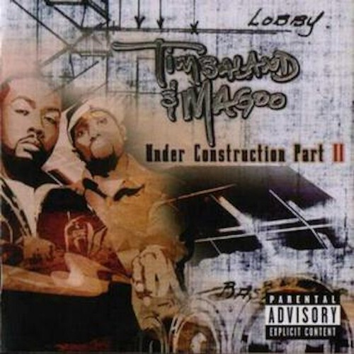 TIMBALAND AND MAGOO - UNDER CONSTRUCTION, PART II