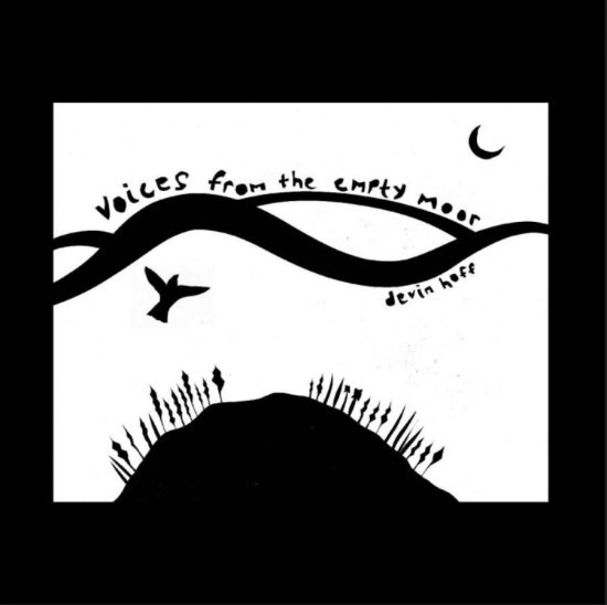 Hoff Devin - Voices From The Empty Moor (Sea Foa
