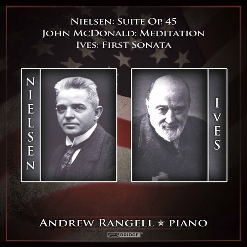 Nielsen/Mcdonald/Ives - Suite Op.45/ Meditation/ First Sonat