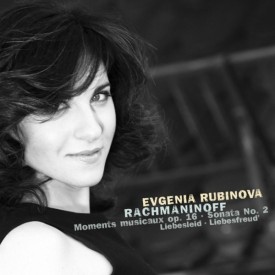 Evgenia Rubinova - Rachmaninoff: Moments Musicaux Op. 16/Sonata No. 2