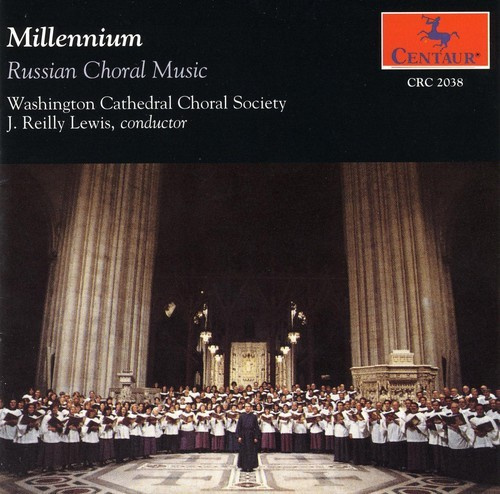 Cathedral Choral Society - Millennium Russian Choral Music
