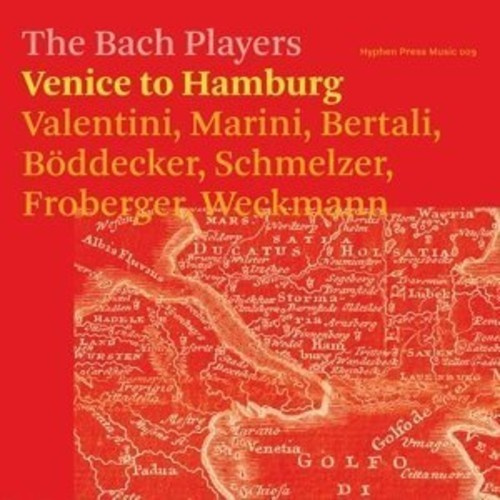 Bach Players - Venice To Hamburg