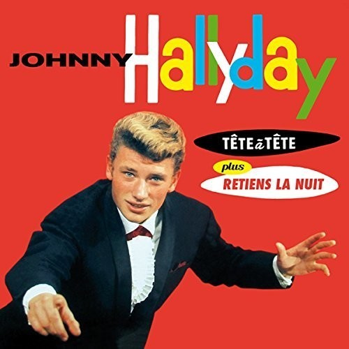 Johnny Hallyday - Tete A Tete + Retiens La Nuit