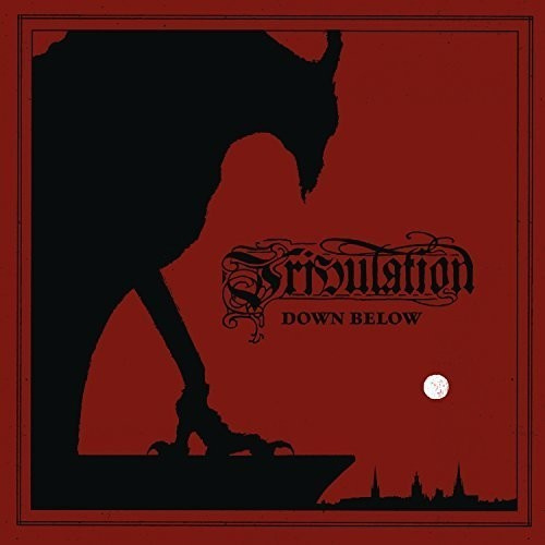 Tribulation - Down Below