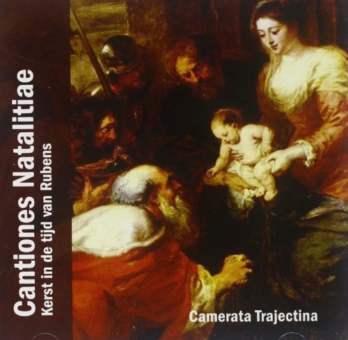 Camerata Trajectina - Cantiones Natalitiae