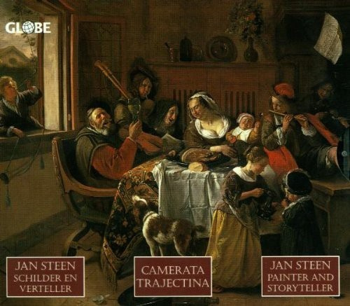 Camerata Trajectina - Jan Steen: Painter And...
