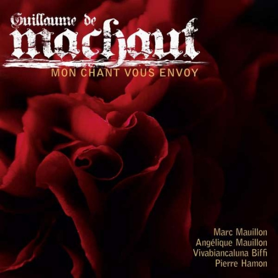 Machaut Guillaume De - Mon Chant Vous Envoy