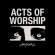 Actors - Acts Of Worship Actors - Acts Of Worship