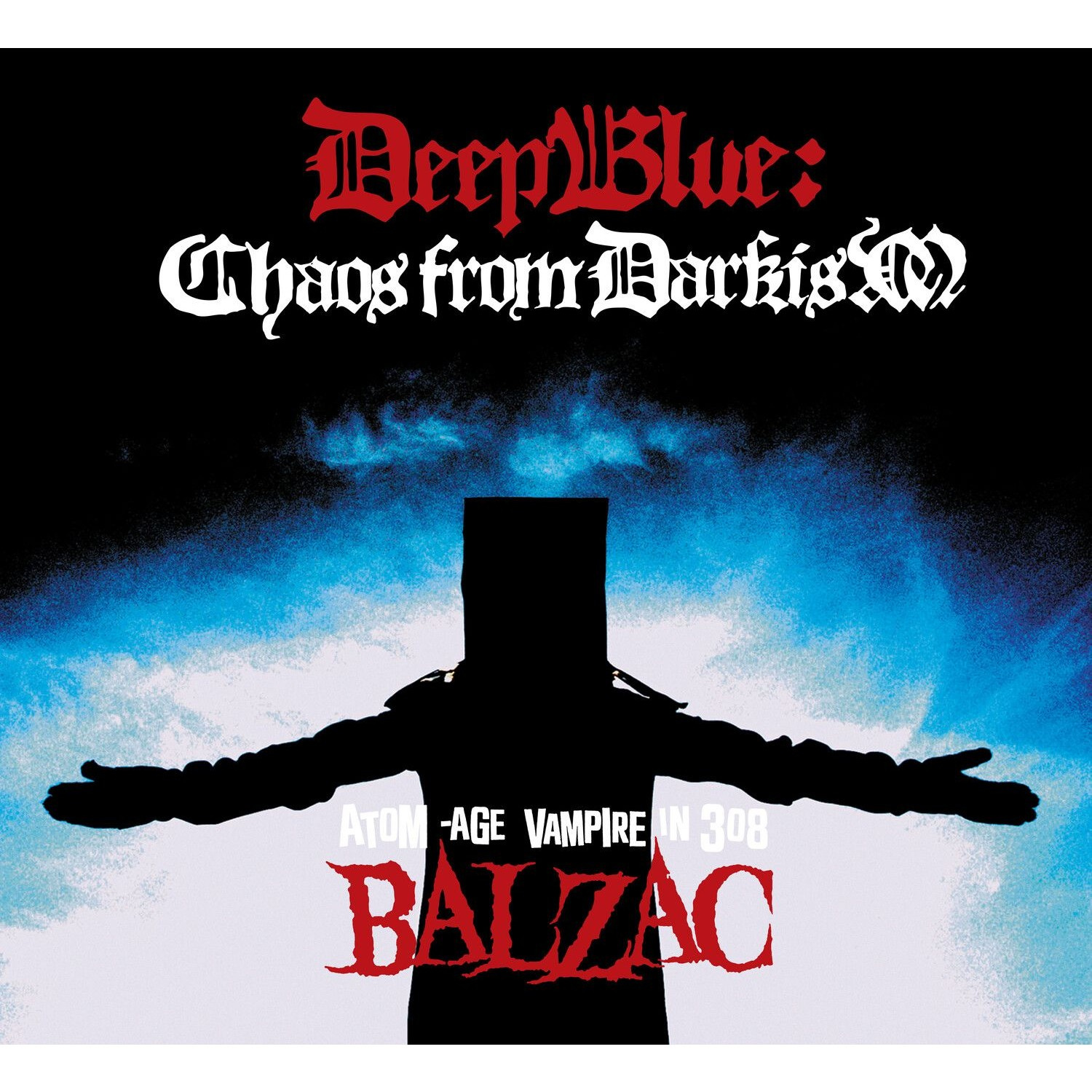 Balzac - Deep Blue: Chaos From Darkism (Cd+D