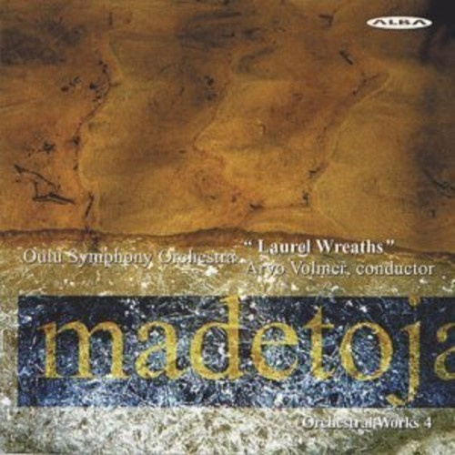 Leevi Madetoja - Complete Orchestral Works, Vol. 4