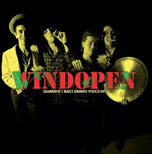 Windopen - Quando I Baci Erano Fiocchi