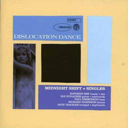 Dislocation Dance - Midnight Shift & Singles