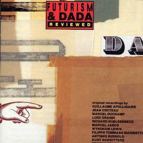 Various Artists - Futurism & Dada Reviewed