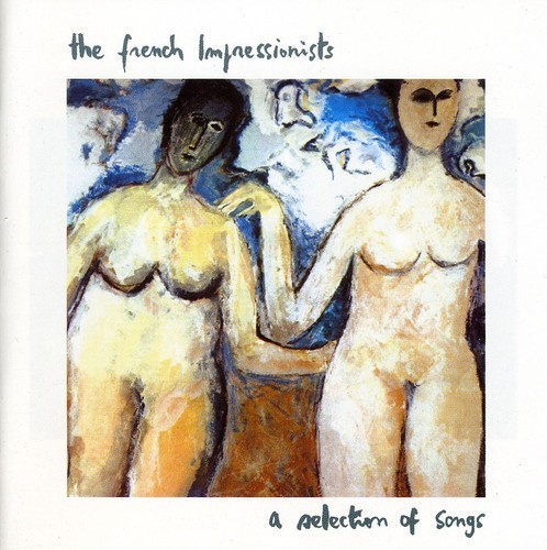 The French Impressionists - Selection Of Songs