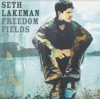 Seth Lakeman - Freedom Fields (Anniversary Ed.)