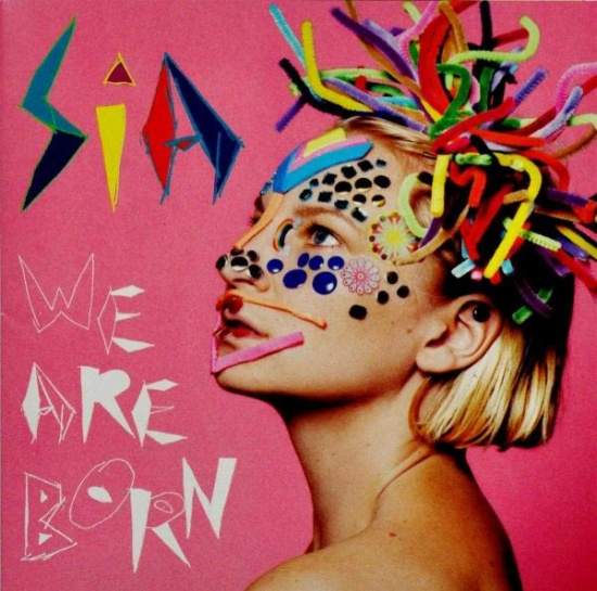 Sia - We Are Born