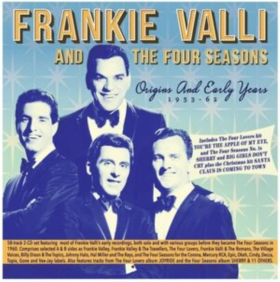 Valli Frankie And The Four Seasons - Origins & Early Years 1953-62