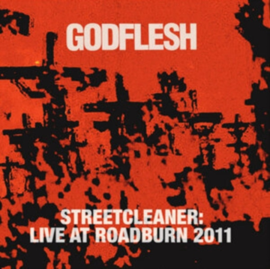 Godflesh - Streetcleaner - Live At Roadburn 20