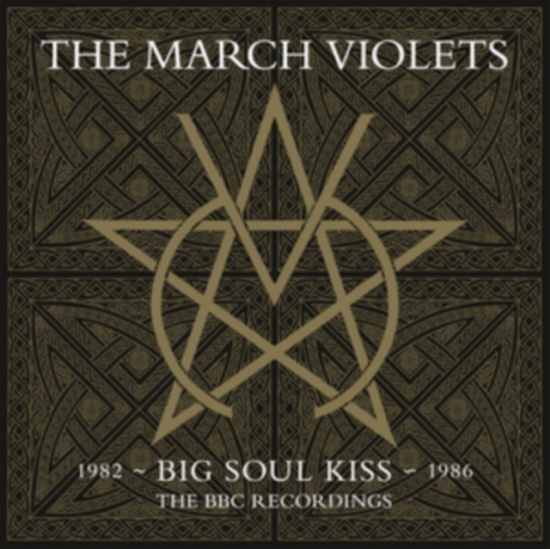 March Violets The - Big Soul Kiss - Bbc Recordings (2 L