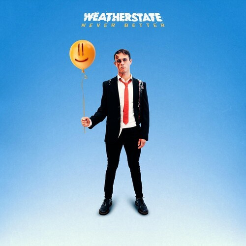 Weatherstate - Never Better