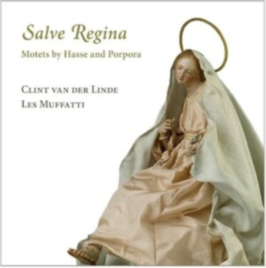 Hasse Johann Adolf Porpora Nicol - Hasse & Porpora: Salve Regina