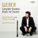 Weber Carl Maria Von - Complete Chamber Music For Clarinet Weber Carl Maria Von - Complete Chamber Music For Clarinet
