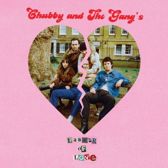Chubby And The Gang - Labour Of Love (Picture Disc Vinyl)