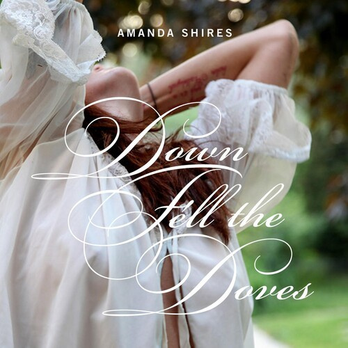 Shires Amanda - Down Fell The Doves