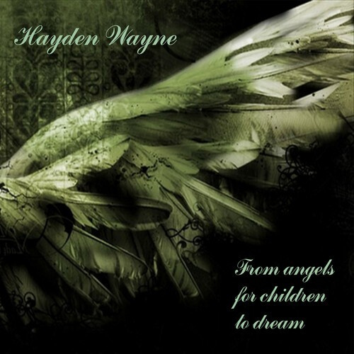 Wayne Hayden - From Angels For Children To Dream