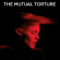 Mutual Torture - Don't Mutual Torture - Don't