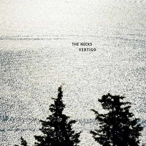 The Necks - Vertigo
