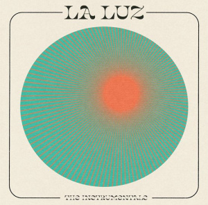 La Luz - La Luz - The Instrumentals (Rsd 2022)