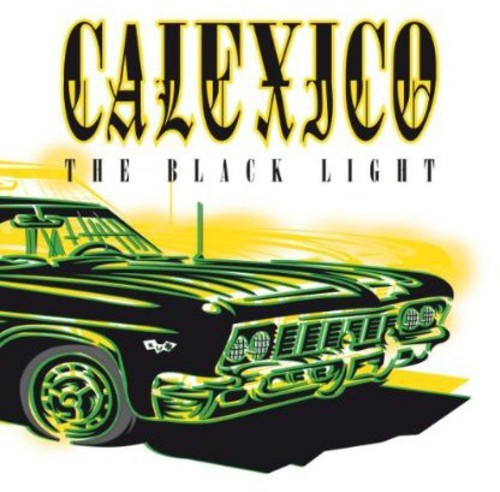 Calexico - The Black Light