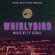 Segall Ty - Whirlybird Original Motion Picture Segall Ty - Whirlybird Original Motion Picture