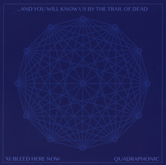 And You Will Know Us By The Trail Of Dead - Xi: Bleed Here Now