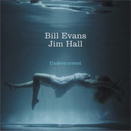 Evans Bill & Hall Jim - Undercurrent (White)